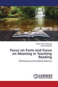 bokomslag Focus on Form and Focus on Meaning in Teaching Reading