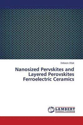 Nanosized Pervskites and Layered Perovskites Ferroelectric Ceramics 1