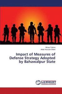 bokomslag Impact of Measures of Defense Strategy Adopted by Bahawalpur State