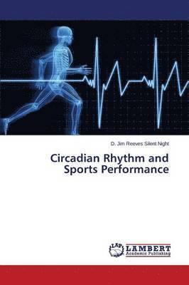 Circadian Rhythm and Sports Performance 1