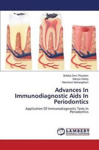 bokomslag Advances In Immunodiagnostic Aids In Periodontics