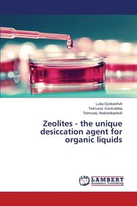 bokomslag Zeolites - the unique desiccation agent for organic liquids