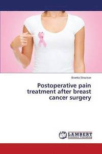 bokomslag Postoperative pain treatment after breast cancer surgery