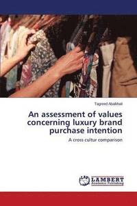 bokomslag An assessment of values concerning luxury brand purchase intention