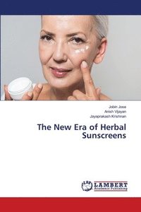 bokomslag The New Era of Herbal Sunscreens
