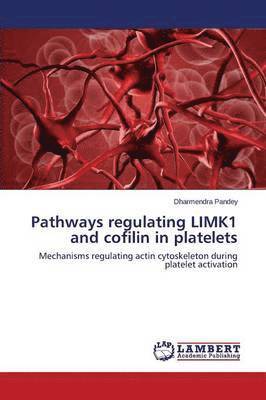 Pathways regulating LIMK1 and cofilin in platelets 1