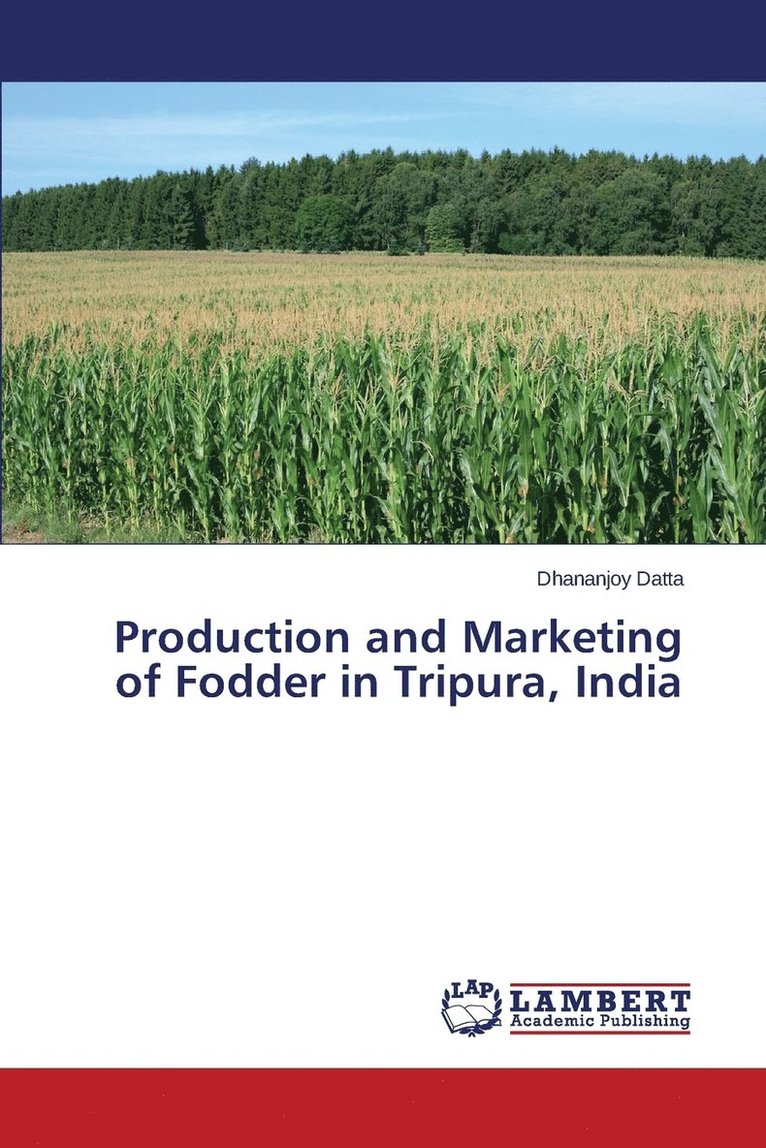 Production and Marketing of Fodder in Tripura, India 1