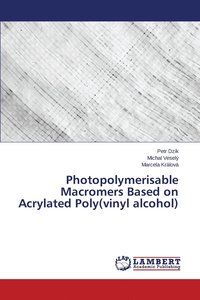 bokomslag Photopolymerisable Macromers Based on Acrylated Poly(vinyl alcohol)