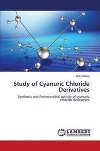 bokomslag Study of Cyanuric Chloride Derivatives