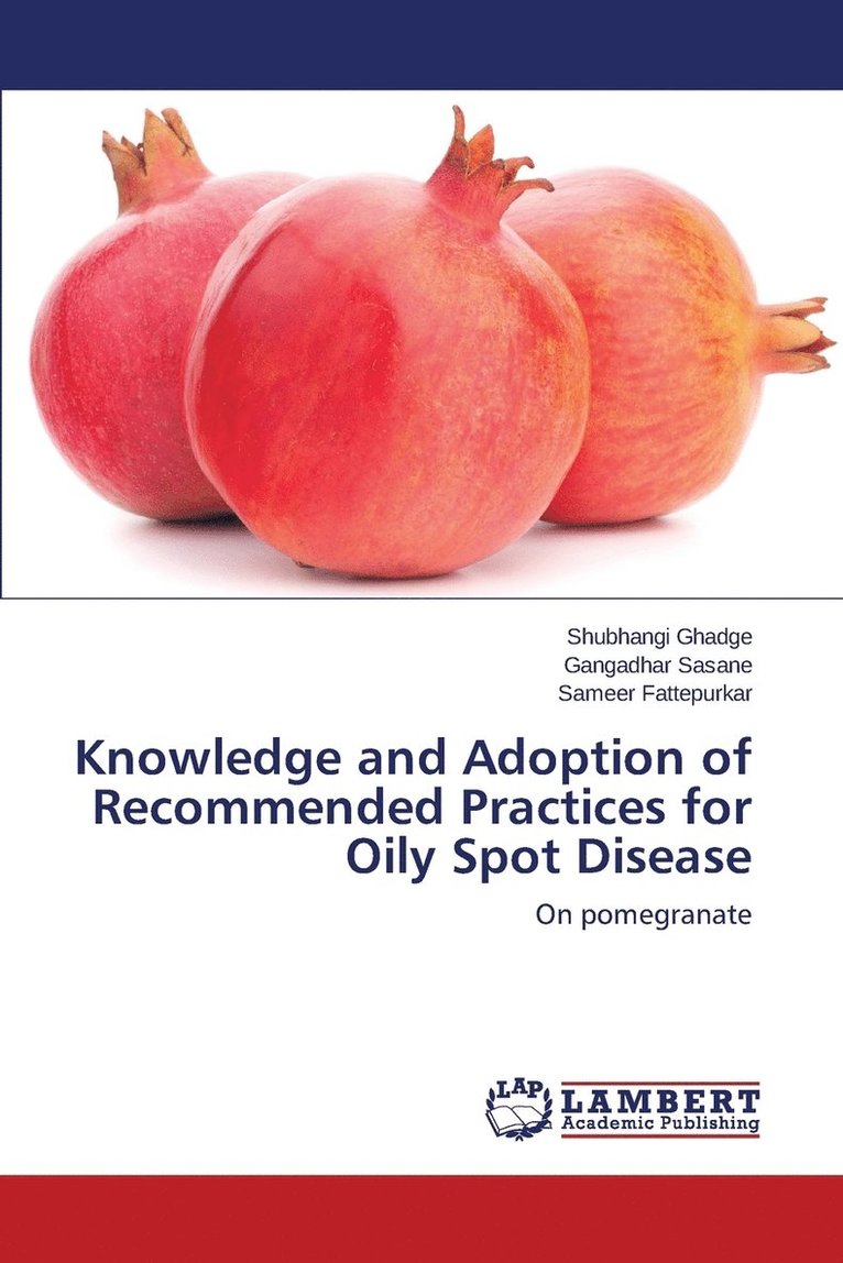 Knowledge and Adoption of Recommended Practices for Oily Spot Disease 1