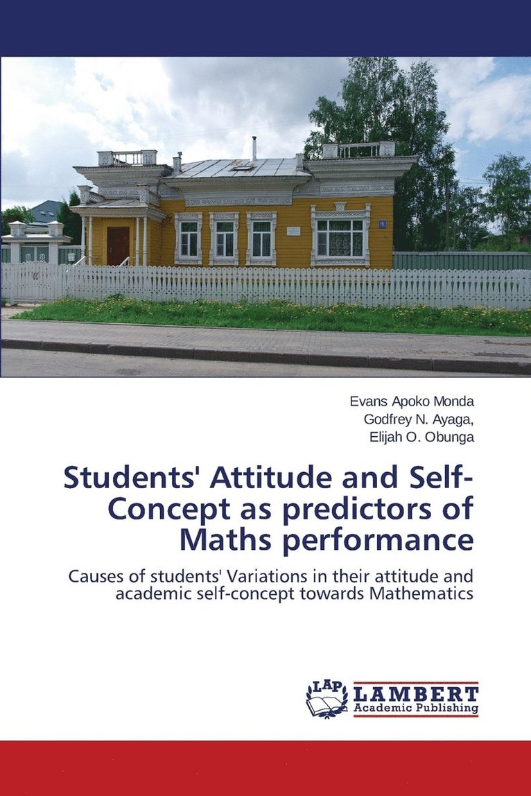 Students' Attitude and Self-Concept as predictors of Maths performance 1