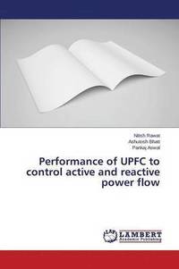 bokomslag Performance of UPFC to control active and reactive power flow