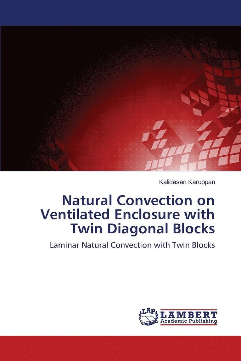 Natural Convection on Ventilated Enclosure with Twin Diagonal Blocks 1