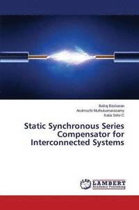 bokomslag Static Synchronous Series Compensator for Interconnected Systems