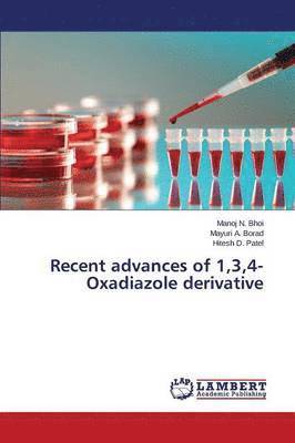 bokomslag Recent advances of 1,3,4-Oxadiazole derivative