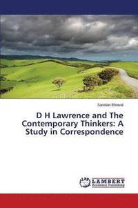 bokomslag D H Lawrence and The Contemporary Thinkers