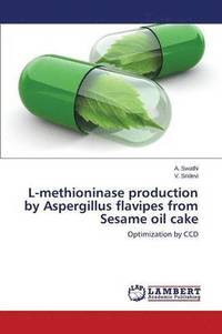 bokomslag L-methioninase production by Aspergillus flavipes from Sesame oil cake