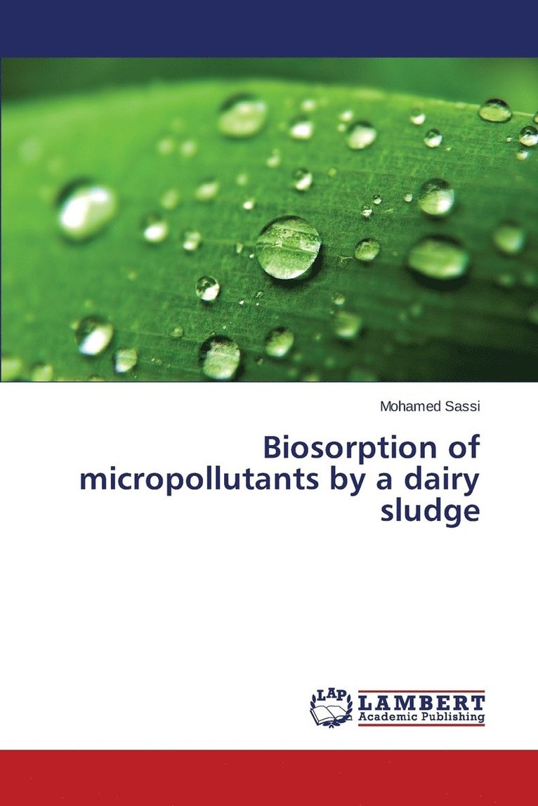 Biosorption of micropollutants by a dairy sludge 1