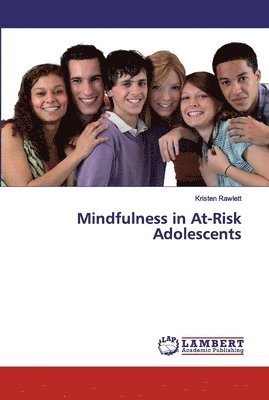 bokomslag Mindfulness in At-Risk Adolescents