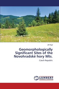 bokomslag Geomorphologically Significant Sites of the Novohradsk hory Mts.