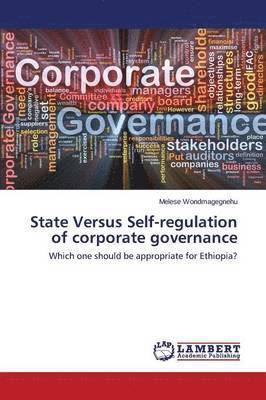 bokomslag State Versus Self-regulation of corporate governance