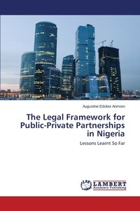 bokomslag The Legal Framework for Public-Private Partnerships in Nigeria