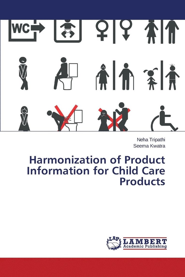 Harmonization of Product Information for Child Care Products 1