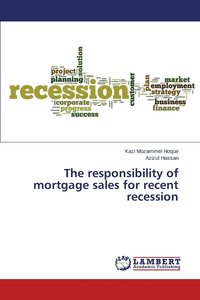 bokomslag The responsibility of mortgage sales for recent recession