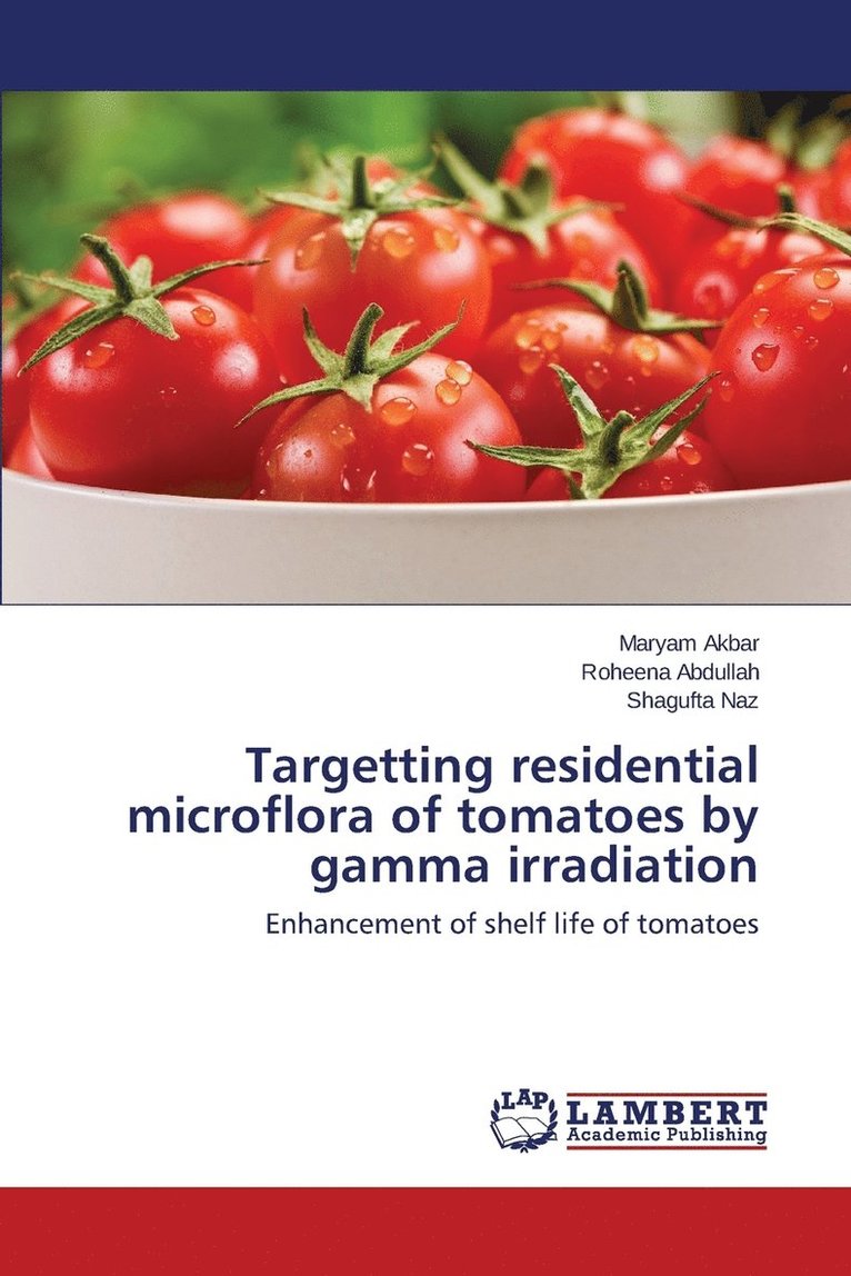Targetting residential microflora of tomatoes by gamma irradiation 1