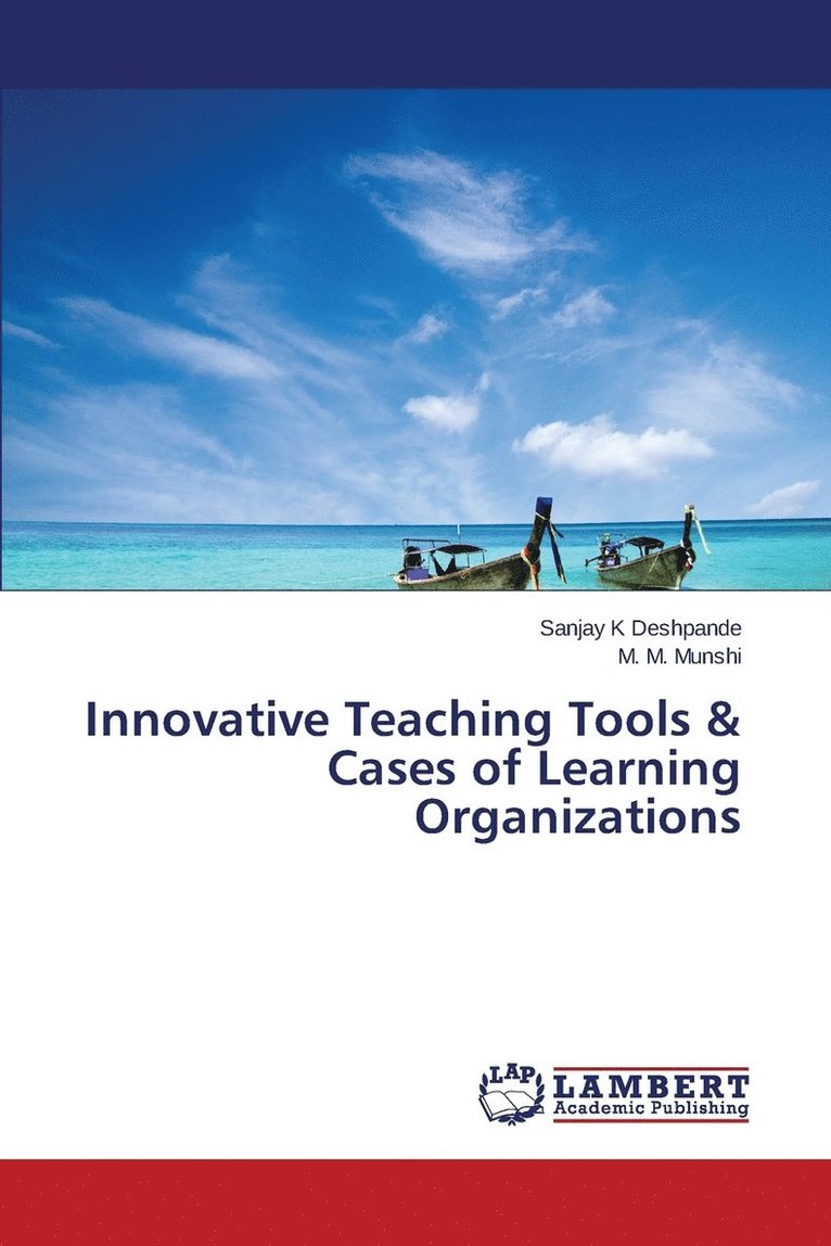 Innovative Teaching Tools & Cases of Learning Organizations 1