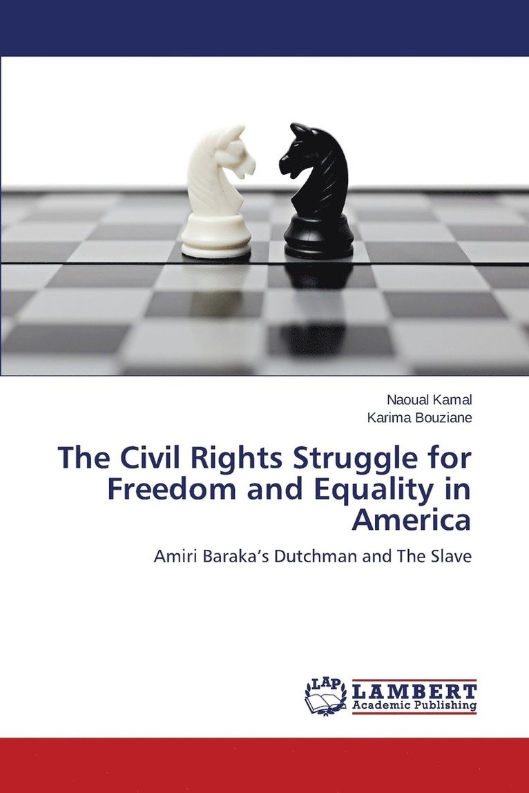 The Civil Rights Struggle for Freedom and Equality in America 1