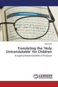 bokomslag Translating the 'Holy Untranslatable' for Children