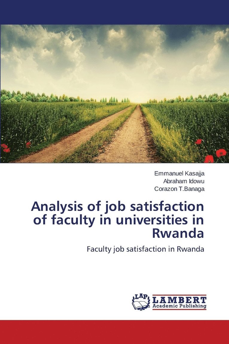 Analysis of job satisfaction of faculty in universities in Rwanda 1