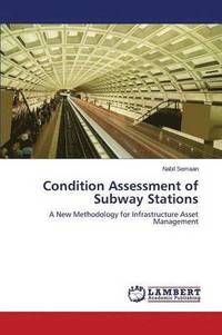 bokomslag Condition Assessment of Subway Stations