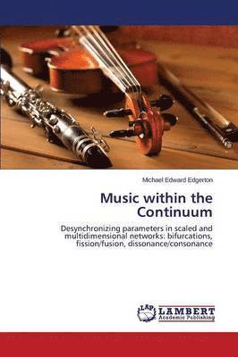 Music within the Continuum 1