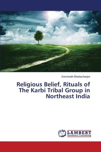 bokomslag Religious Belief, Rituals of The Karbi Tribal Group in Northeast India