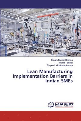 bokomslag Lean Manufacturing Implementation Barriers In Indian SMEs