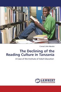 bokomslag The Declining of the Reading Culture in Tanzania
