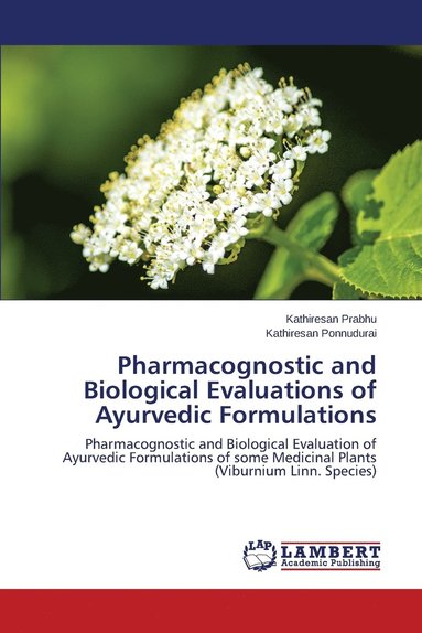 bokomslag Pharmacognostic and Biological Evaluations of Ayurvedic Formulations
