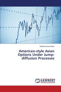 bokomslag American-style Asian Options Under Jump-diffusion Processes