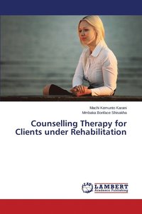 bokomslag Counselling Therapy for Clients under Rehabilitation