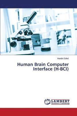 Human Brain Computer Interface (H-BCI) 1