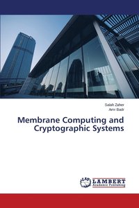 bokomslag Membrane Computing and Cryptographic Systems