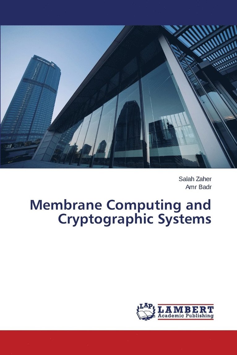 Membrane Computing and Cryptographic Systems 1
