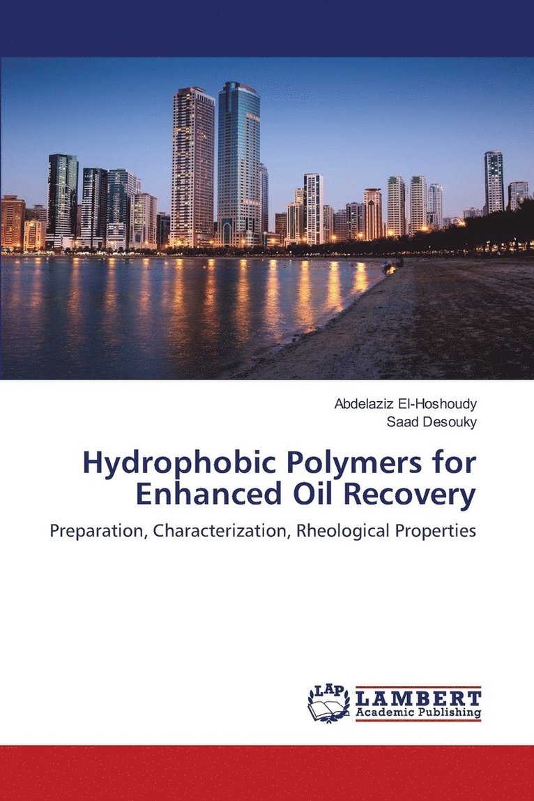 Hydrophobic Polymers for Enhanced Oil Recovery 1