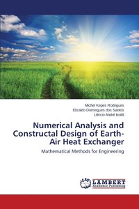 bokomslag Numerical Analysis and Constructal Design of Earth-Air Heat Exchanger