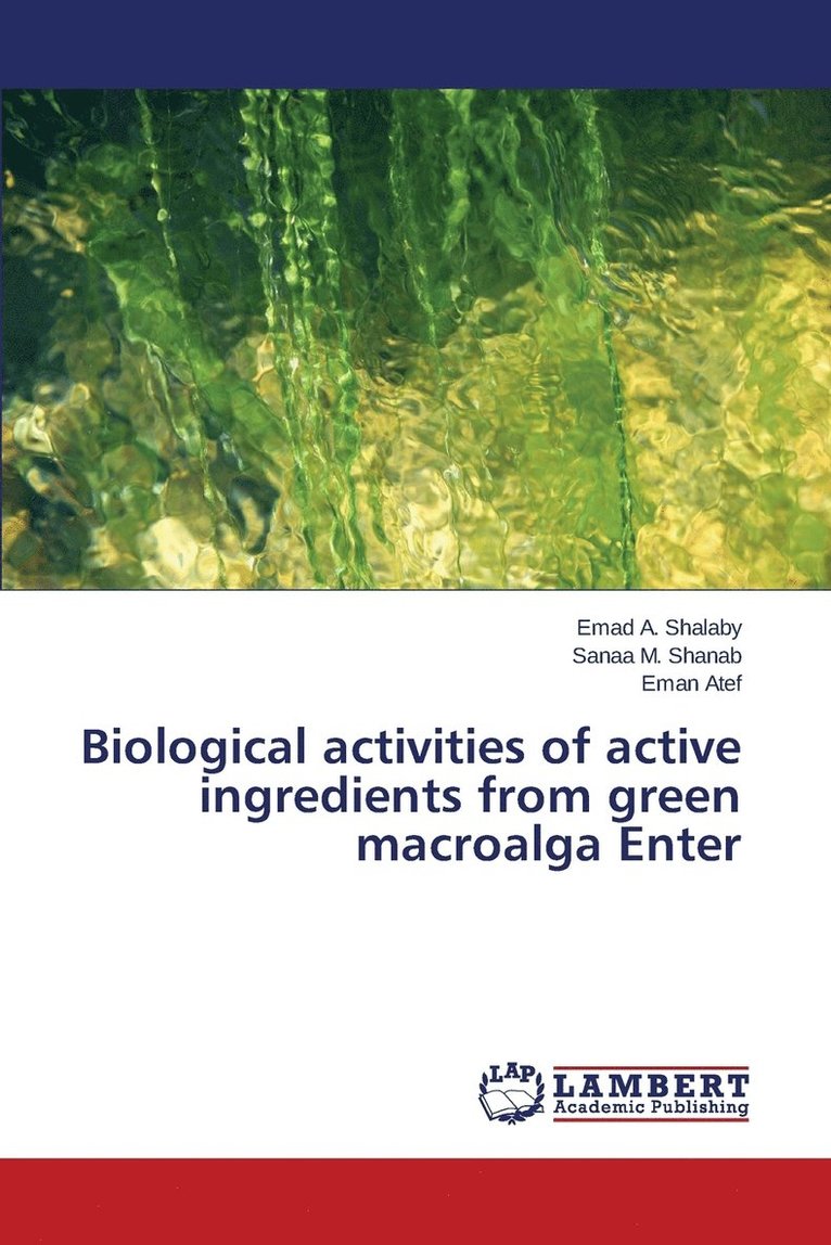 Biological activities of active ingredients from green macroalga Enter 1