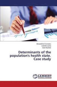 bokomslag Determinants of the population's health state. Case study