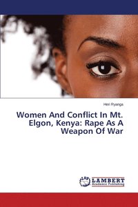bokomslag Women And Conflict In Mt. Elgon, Kenya