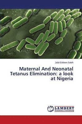 Maternal And Neonatal Tetanus Elimination 1